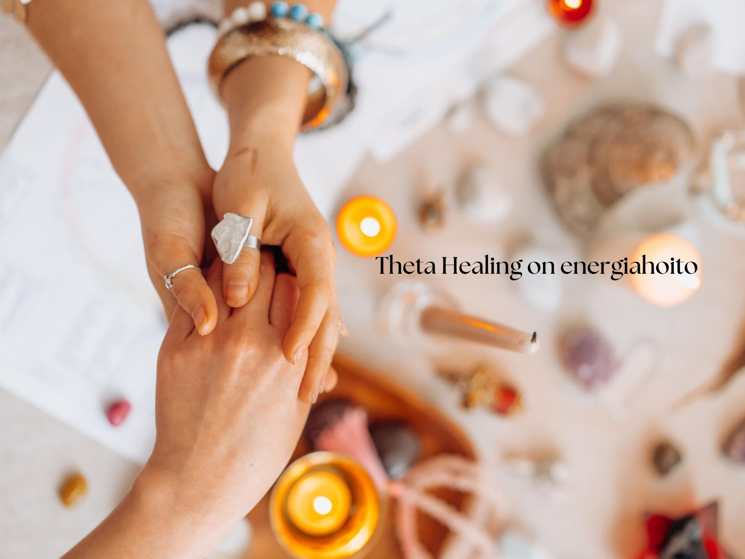 Theta Healing – Eroon haitallisista uskomuksista | Online